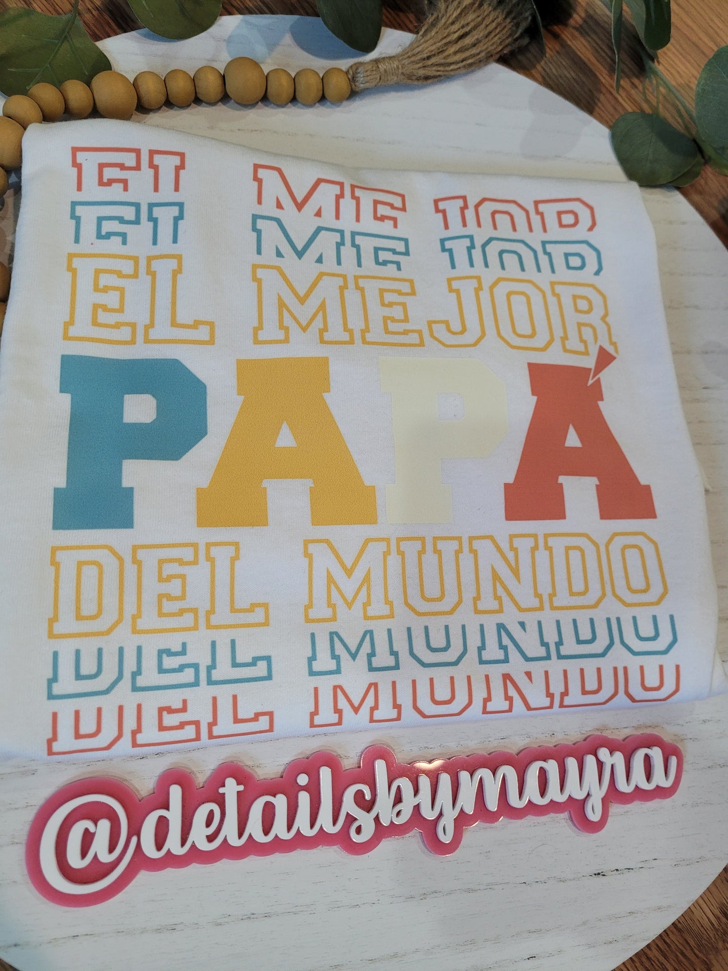 El Mejor Papa Del Mundo playera