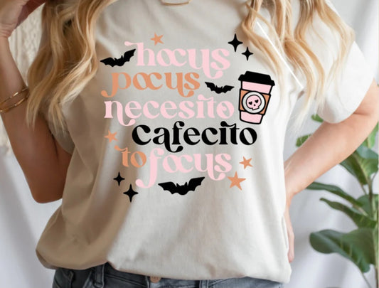 hocus pocus necesito cafecito to focus Tshirt
