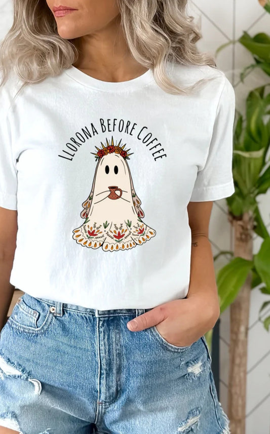 Llorona before Coffee T-Shirt